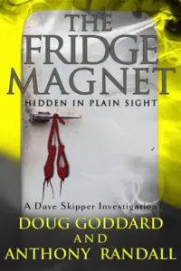 The Fridge Magnet: An engrossing British private investigator mystery thriller