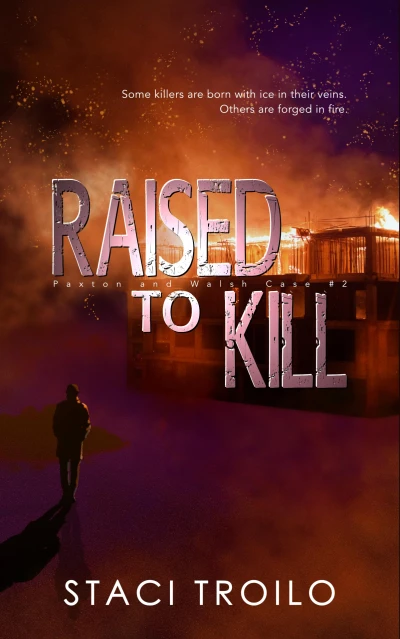 Raised to Kill (Paxton & Walsh Mysteries Book 2)