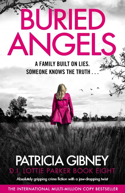 Buried Angels: Absolutely gripping crime fiction with a jaw-dropping twist (Detective Lottie Parker Book 8)