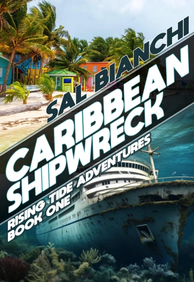 Caribbean Shipwreck (Rising Tide Adventures Book 1)