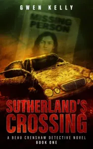 Sutherland’s Crossing – A Beau Crenshaw Detective Novel