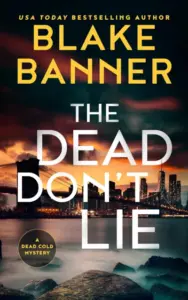 The Dead Don’t Lie (A Dead Cold Mystery)