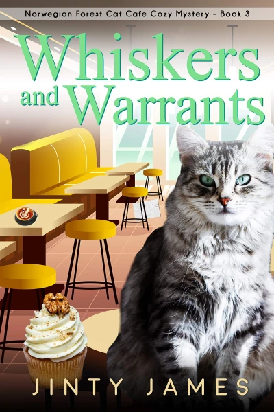 Whiskers and Warrants: A Norwegian Forest Cat Café Cozy Mystery – Book 3