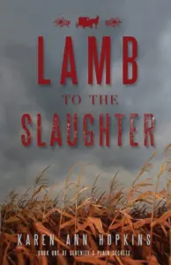 Lamb to the Slaughter (Serenity’s Plain Secrets Book 1)