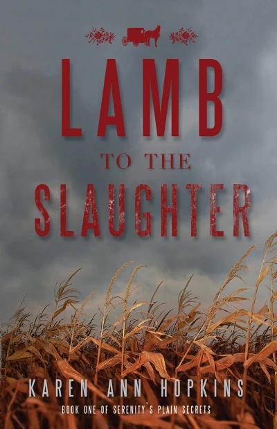Lamb to the Slaughter (Serenity’s Plain Secrets Book 1)