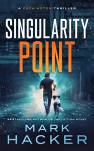 Singularity Point: A Zach Axton Thriller (The Zach Axton Series Book 2)
