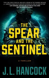 The Spear and the Sentinel : A Military Technothriller (The Voodoo Series Book 2)