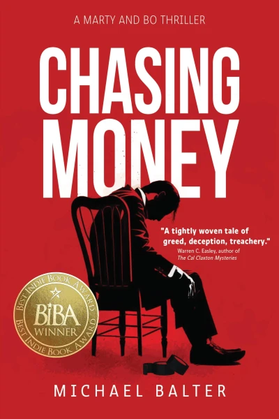 Chasing Money: A Marty and Bo Thriller (Marty Schott and Bo Bishop Book 1)