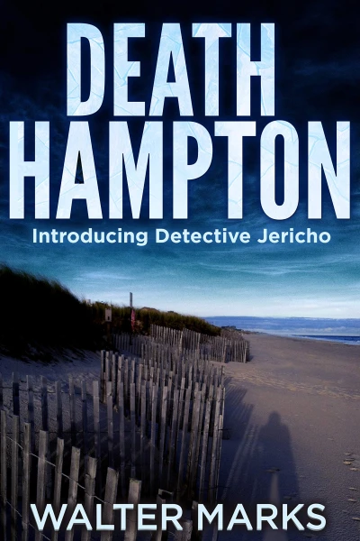 Death Hampton: Introducing Detective Jericho (The Detective Jericho series Book 1)