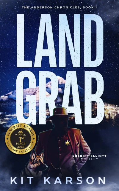 Land Grab: A Sheriff Elliot Mystery (The Anderson Chronicles Book 1)