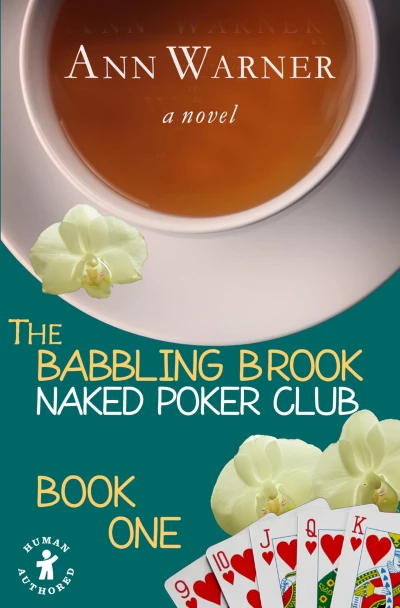 The Babbling Brook Naked Poker Club – Book One: A Senior Sleuth Cozy Mystery (The Babbling Brook Naked Poker Club Series 1)