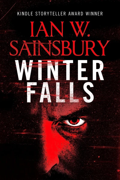 Winter Falls: A brutal vigilante thriller with an antihero you’ll never forget (Jimmy Blue Revenge Thrillers Book 1)