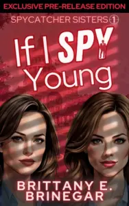 If I Spy Young: Mission Briefing (Spycatcher Sisters)