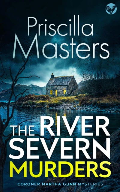 THE RIVER SEVERN MURDERS an absolutely gripping and unputdownable British crime mystery (Coroner Martha Gunn Book 1)