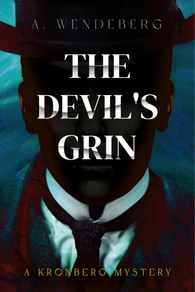 The Devil’s Grin: A Victorian Gothic Thriller (Anna Kronberg & Sherlock Holmes Mysteries Book 1)