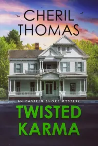 Twisted Karma: An Eastern Shore Mystery (The Eastern Shore Mysteries Book 5)