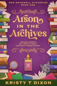 Arson in the Archives (Meg Bramwell Mysteries Book 1)