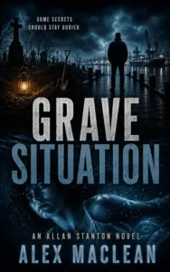 Grave Situation (Detective Allan Stanton Book 1)