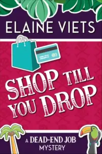 Shop Till You Drop (The Dead-End Job Mysteries Book 1)