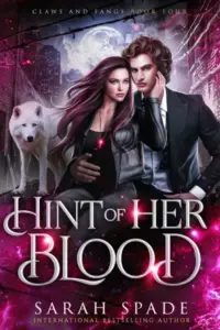 Hint of Her Blood: a Rejected Mates Romance (Claws and Fangs Book 4)