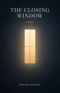 The Closing Window: A Novel