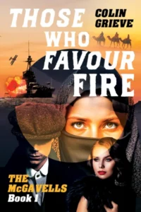 Those Who Favour Fire (The McGavells Book 1)