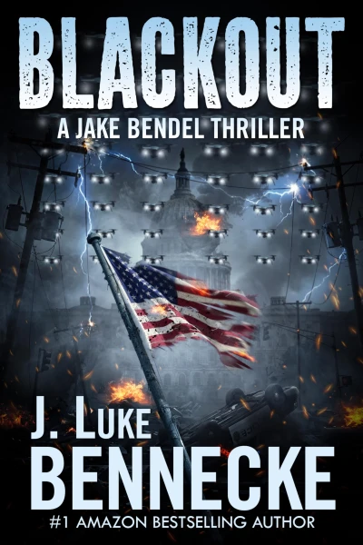 Blackout: A Jake Bendel Thriller (Jake Bendel Thrillers Book 3)